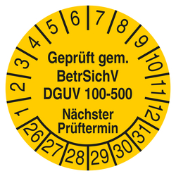 Pr&uuml;fplakette Gepr&uuml;ft gem. BetrSichV DGUV 100-500 N&auml;chster Pr&uuml;ftermin Gelb