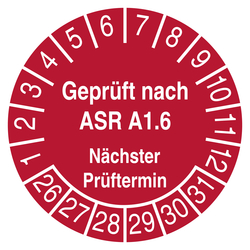 Pr&uuml;fplakette Gepr&uuml;ft nach ASR A1.6 N&auml;chster Pr&uuml;ftermin Rot