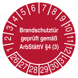 Pr&uuml;fplakette Brandschutzt&uuml;r gepr&uuml;ft gem&auml;&szlig; ArbSt&auml;ttV &sect;4 (3) Rot
