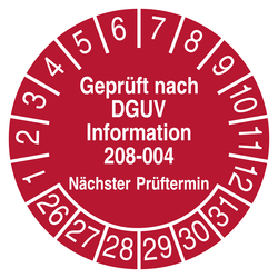 Pr&uuml;fplakette Gepr&uuml;ft nach DGUV Information 208-004 N&auml;chster Pr&uuml;ftermin Rot