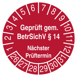 Pr&uuml;fplakette Gepr&uuml;ft gem. BetrSichV &sect; 14 N&auml;chter Pr&uuml;ftermin Rot