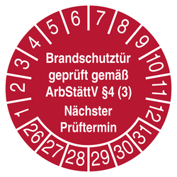 Pr&uuml;fplakette Brandschutzt&uuml;r gepr&uuml;ft gem&auml;&szlig; ArbSt&auml;ttV &sect;4 (3) N&auml;chster Pr&uuml;ftermin Rot