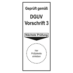 Grundplakette Gepr&uuml;ft gem&auml;&szlig; DGUV Vorschrift 3 N&auml;chste Pr&uuml;fung Wei&szlig;