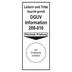 Grundplakette Leitern und Tritte Gepr&uuml;ft gem&auml;&szlig; DGUV Information 208-016 N&auml;chste Pr&uuml;fung Wei&szlig;