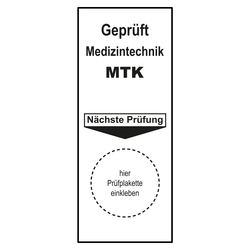 Grundplakette Gepr&uuml;ft Medizintechnik MTK N&auml;chste Pr&uuml;fung Wei&szlig;
