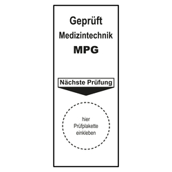 Grundplakette Gepr&uuml;ft Medizintechnik MPG N&auml;chste Pr&uuml;fung Wei&szlig;