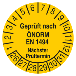 Pr&uuml;fplakette Gepr&uuml;ft nach &Ouml;NORM EN 1494 N&auml;chster Pr&uuml;ftermin Gelb