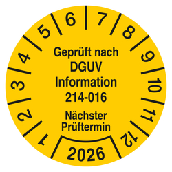 Pr&uuml;fplakette Gepr&uuml;ft nach DGUV Information 214-016 N&auml;chster Pr&uuml;ftermin mit Jahreszahl Gelb