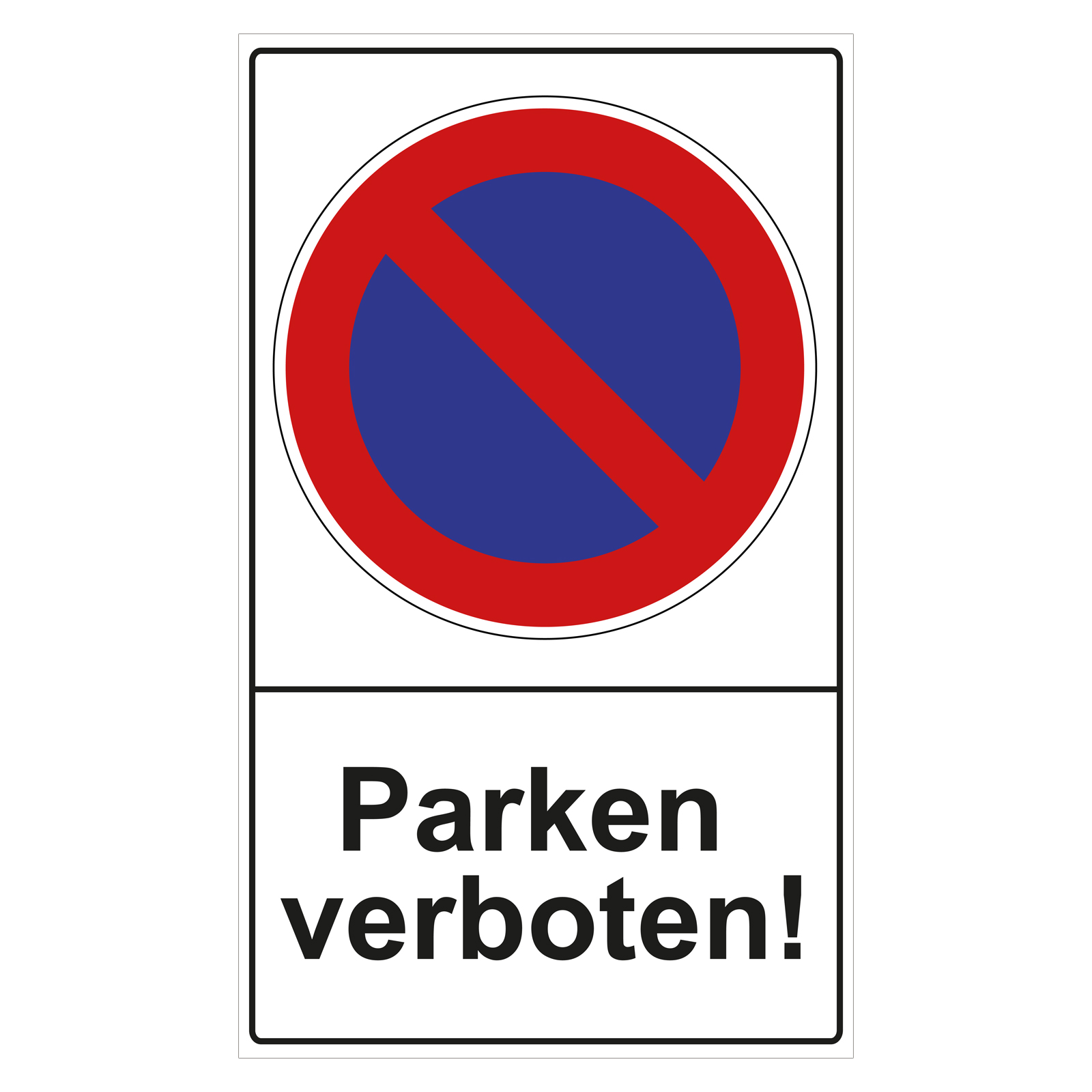Parkverbotsschild "Parken verboten!" Alu