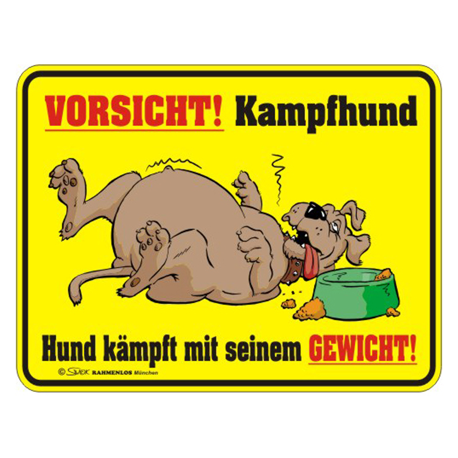 Blechschild mit Motiv/Spruch "Kampfhund", 8,18