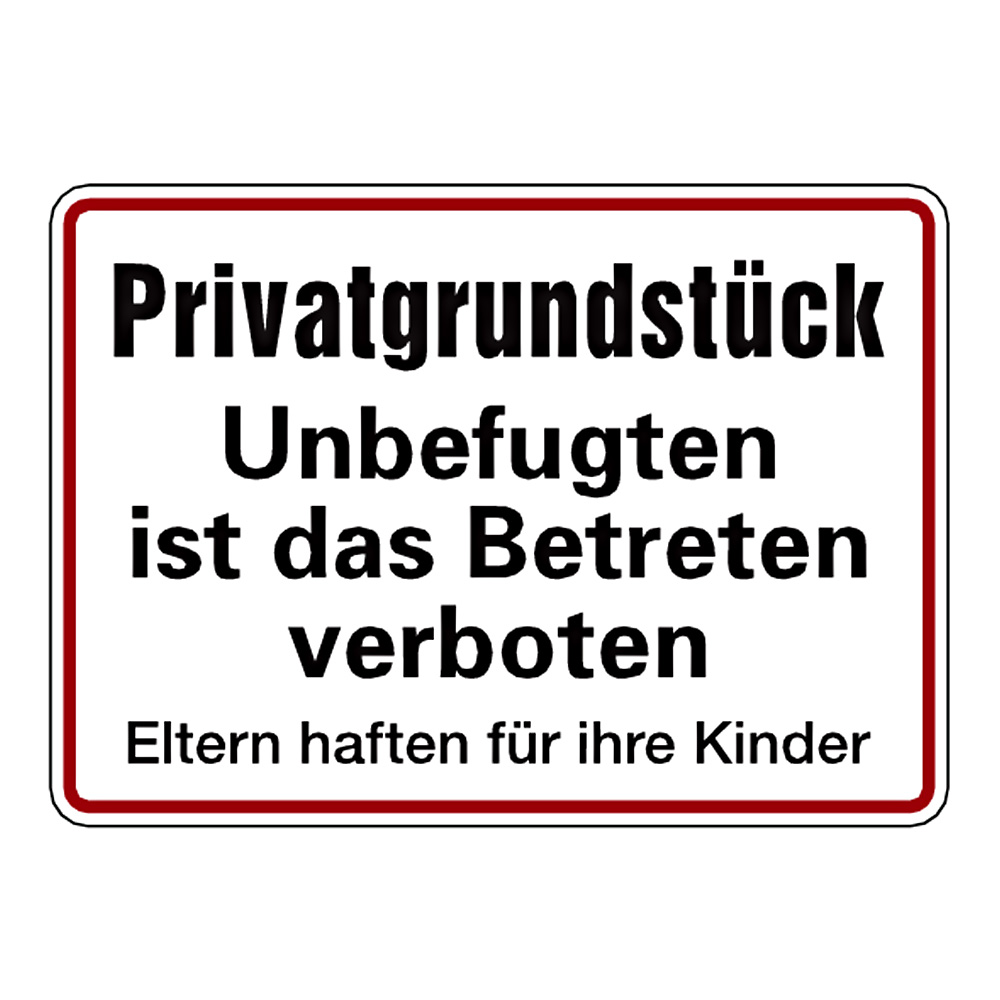 Schild Privatgrundstück Eltern Haften Für Ihre Kinder