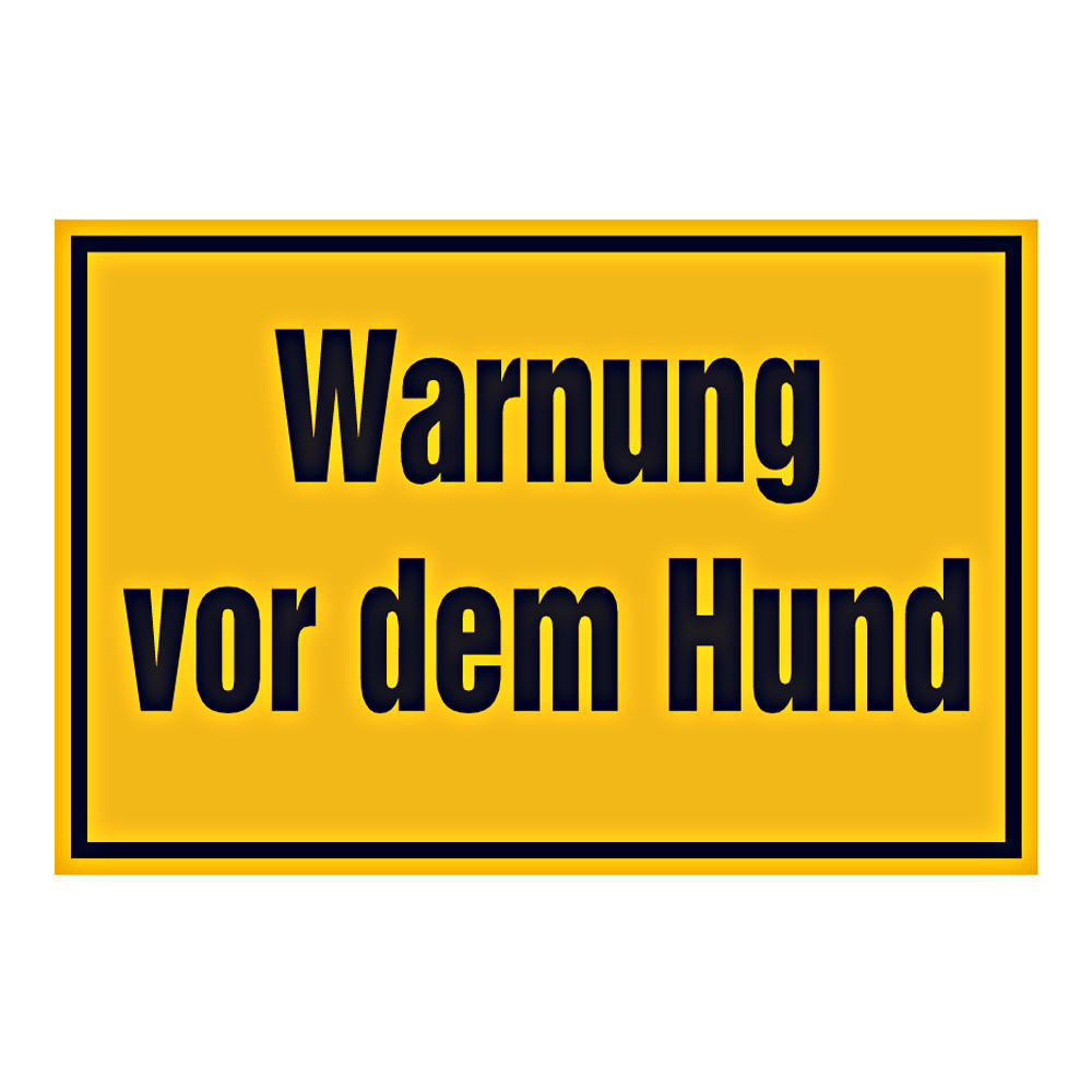 Grundstücksschild &quot;Warnung vor dem Hund&quot;, 4,45