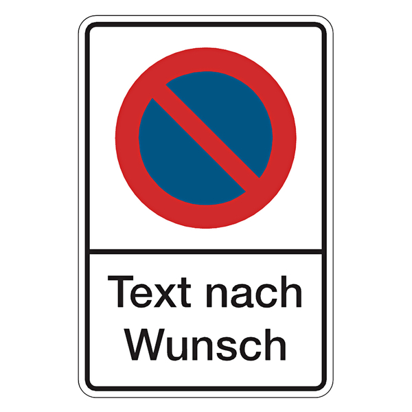 Parkverbotsschild Text nach Wunsch Aluminium, Kunststoff