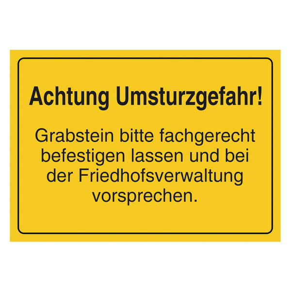 Grabstein Aufkleber "Achtung Umsturzgefahr, Grabstein befestigen und Vorsprache"