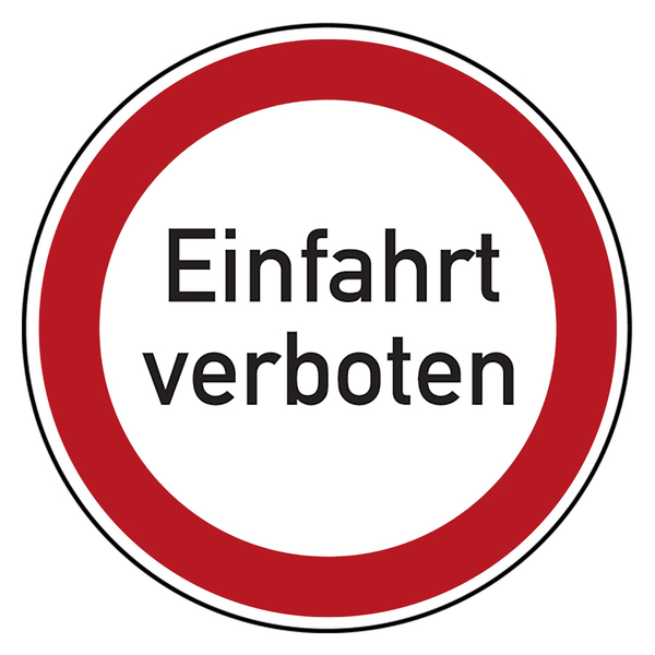 Verbotszeichen Einfahrt verboten