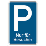 Parkplatzschild "Nur für Besucher" Aluminium 420 x 630 mm