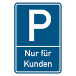 Parkplatzschild "Nur für Kunden" Aluminium 400 x 600 mm