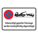 Hinweisschild "Unberechtigt geparkte Fahrzeuge werden ... " 2 Ausführungen