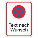 Halteverbotsschild "Absolutes Halteverbot" mit Wunschtext Aluminium 300 x 400 mm