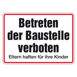 Betreten der Baustelle verboten - Eltern haften für ihre Kinder aus Aluminium