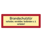 Feuerwehrzeichen Brandschutztür verkeilen, verstellen, festbinden o.ä. verboten DIN 4066 Folie langnachleuchtend 210 x 74 mm Einzeletikett