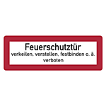 Feuerwehrzeichen Feuerschutztür verkeilen, verstellen, festbinden o.ä. verboten DIN 4066