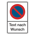Parkverbotsschild "Eingeschränktes Halteverbot" mit Wunschtext