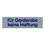Türhinweisschild "Für Garderobe keine Haftung" Kunststoff selbstklebend 160 x 40 mm
