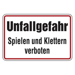 Verbotsschild Unfallgefahr Spielen und klettern verboten Aluminium geprägt 300 x 200 mm Einzelschild