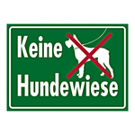 Grundstücksschild "Keine Hundewiese" Aluminium 350 x 250 mm