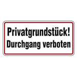 Verbotsschild Privatgrundstück Durchgang verboten Aluminium geprägt 350 x 170 mm Einzelschild