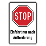 Hinweisschild "STOP Einfahrt nur nach Aufforderung" Aluminium 600 x 900 mm