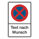 Halteverbotsschild "Absolutes Halteverbot" mit Wunschtext in 2 Ausführungen