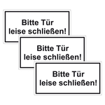 Türhinweisschild "Bitte Tür leise schließen!" 3er Pack Aufkleber Folie selbstklebend