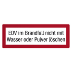 Feuerwehrzeichen EDV im Brandfall nicht mit Wasser oder Pulver löschen DIN 4066 Folie 297 x 105 mm Einzeletikett