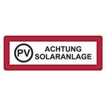 Feuerwehrzeichen PV Achtung Solaranlage DIN 4066 Aluminium geprägt 297 x 105 mm Einzelschild