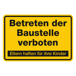 Betreten der Baustelle verboten - Eltern haften für ihre Kinder Aluminium 400 x 300 mm
