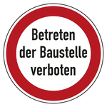 Verbotszeichen Betreten der Baustelle verboten Aluminium geprägt Ø 400 mm Einzelschild