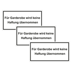 Hinweisschild "F&uuml;r Garderobe wird keine ..." 3er Pack Folie selbstklebend 200 x 100 mm