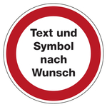 Verbotszeichen mit Wunschtext und Wunschsymbol