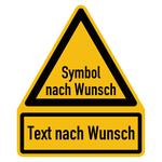 Warnschild mit Wunschtext + Wunschsymbol Folie, 200 x 237 mm