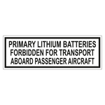 Verpackungskennzeichen PRIMARY LITHIUM BATTERIES - FORBIDDEN FOR TRANSPORT ABOARD PASSENGER AIRCRAFT, in verschiedenen Größen und Materialien
