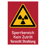 Warnschild "Sperrbereich Kein Zutritt Vorsicht Strahlung" Folie, 148 x 210 mm