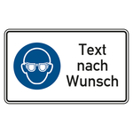 Kombischild Gebotszeichen "Augenschutz benutzen" mit Text nach Wunsch