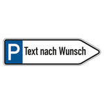 Parkplatz-Wegweiser rechtsweisend mit Text nach Wunsch Aluminium 2 mm, reflektierend RA1