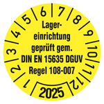 Prüfplaketten Ø 30 mm "Lagereinrichtung geprüft gem. DIN EN 15635 DGUV Regel 108-007" 2025 aus PVC-Folie 10 Stück/Bogen