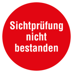 Qualitätsaufkleber Sichtprüfung nicht bestanden, Rot, Ø 35 mm, Rund