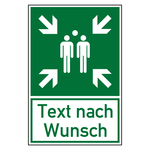 Rettungszeichen Sammelstelle mit Text nach Wunsch Kombischild DIN EN ISO 7010