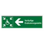 Rettungszeichen Vorläufige Evakuierungsstelle links