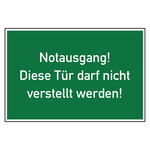 Rettungszeichen Notausgang! Diese Tür darf nicht verstellt werden!